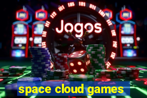 space cloud games